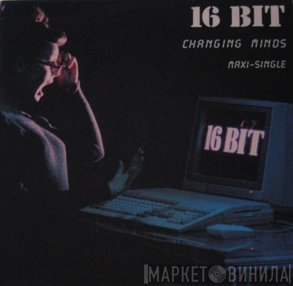  16 Bit  - Changing Minds