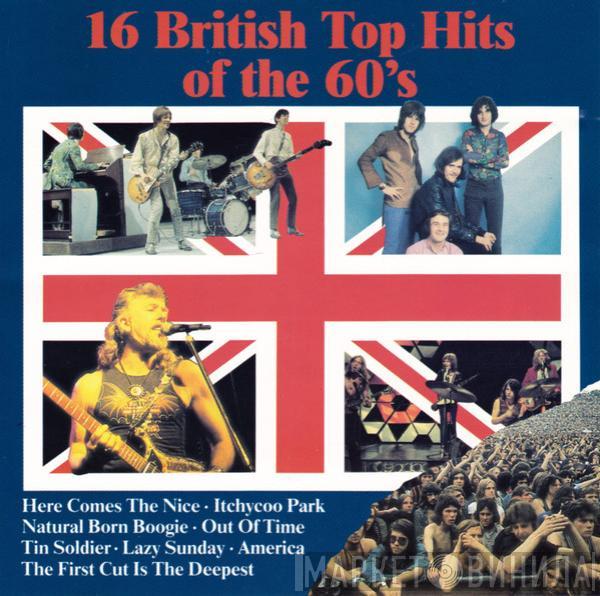  - 16 British Top Hits Of The 60's