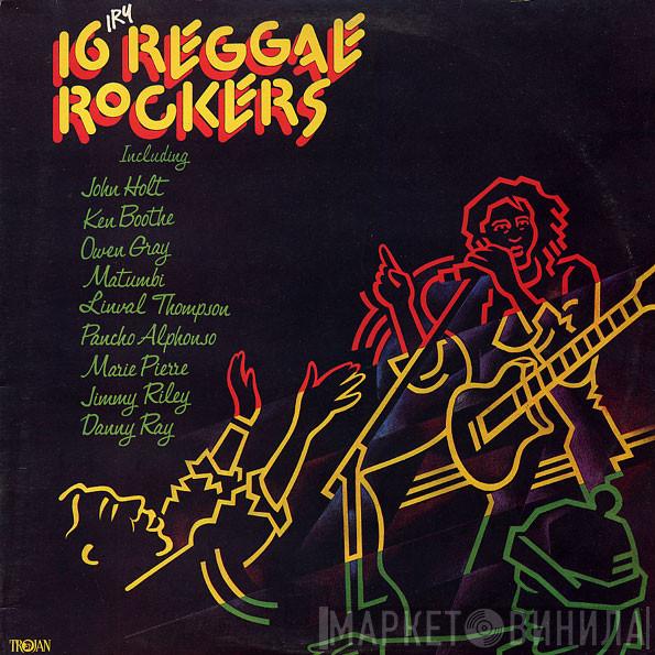  - 16 Reggae Rockers