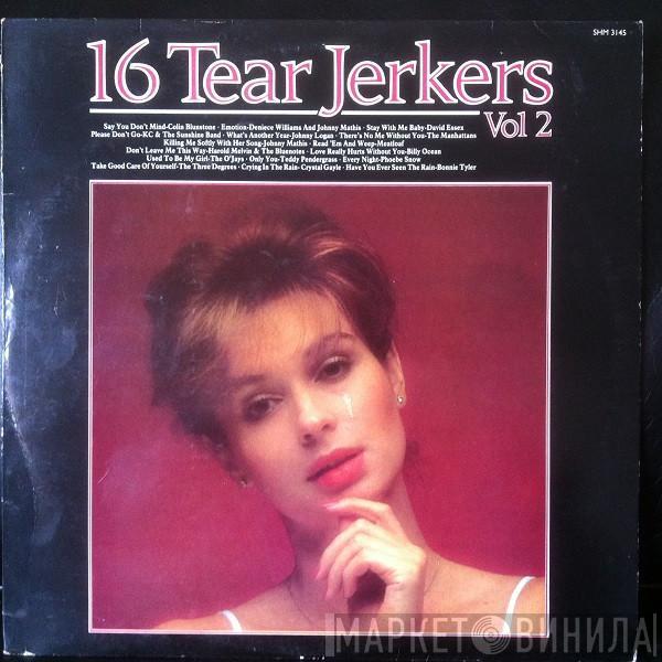  - 16 Tear Jerkers Vol 2