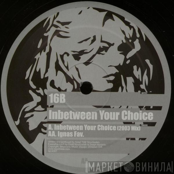 16B - Inbetween Your Choice / Ignas Fav
