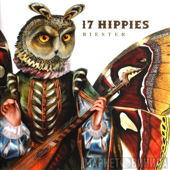 17 Hippies - Biester
