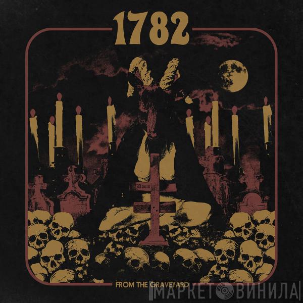 1782 - From The Graveyard
