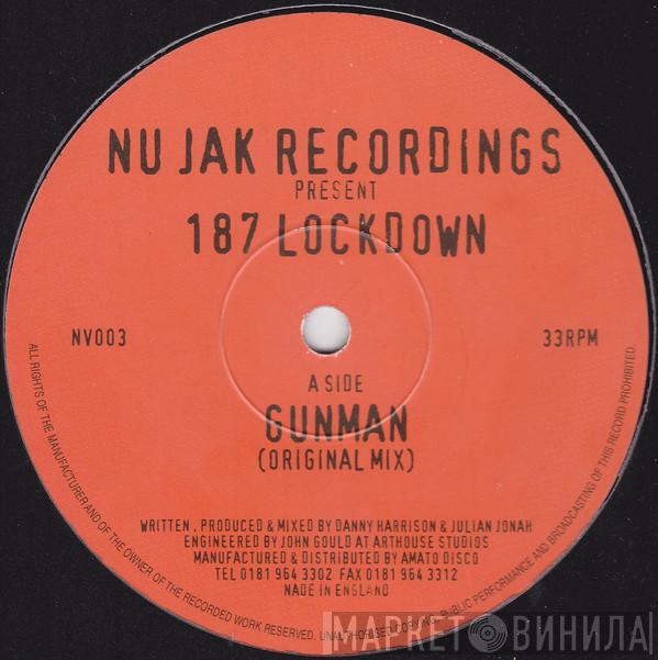 187 Lockdown - Gunman / Playin' Around