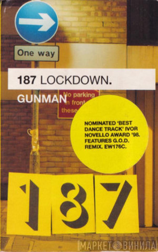 187 Lockdown - Gunman