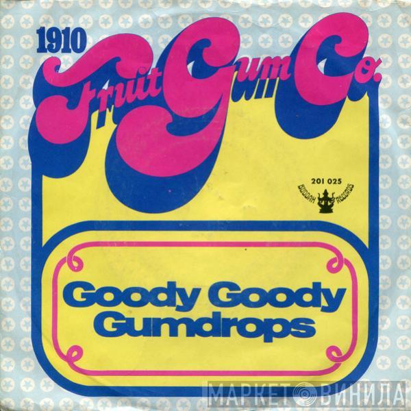 1910 Fruitgum Company - Goody Goody Gumdrops