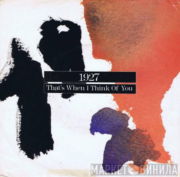 1927 - That's When I Think Of You