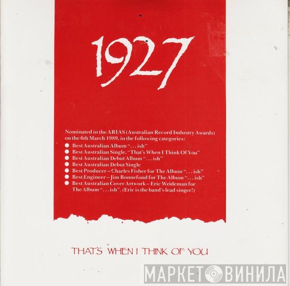  1927  - That's When I Think Of You