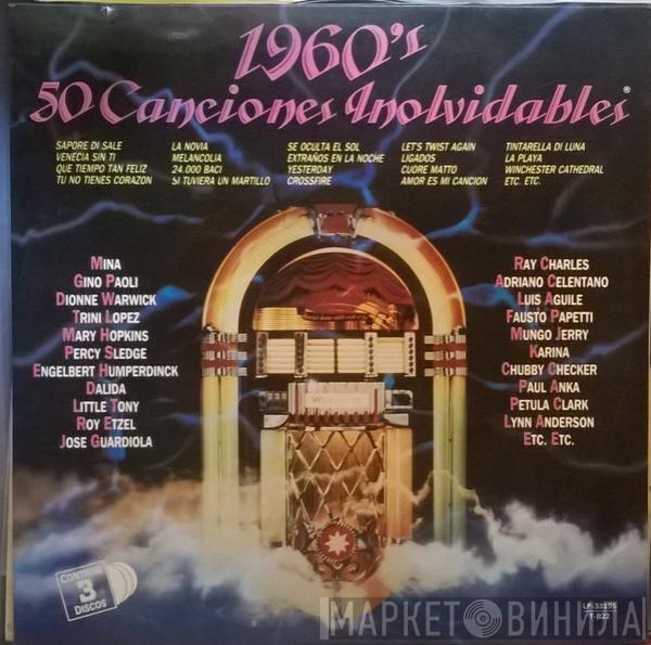  - 1960's - 50 Canciones Inolvidables