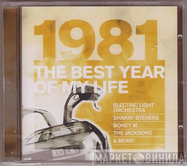  - 1981 The Best Year Of My Life