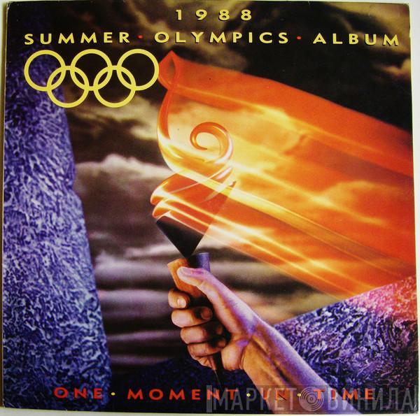  - 1988 Summer Olympics Album: One Moment In Time
