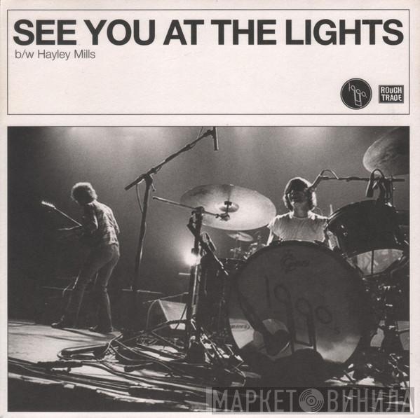 1990s - See You At The Lights
