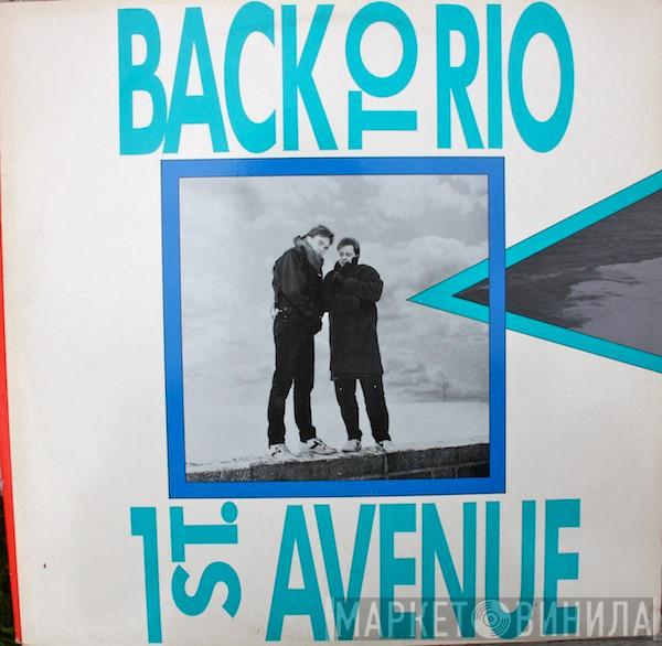 1st Avenue  - Back To Rio