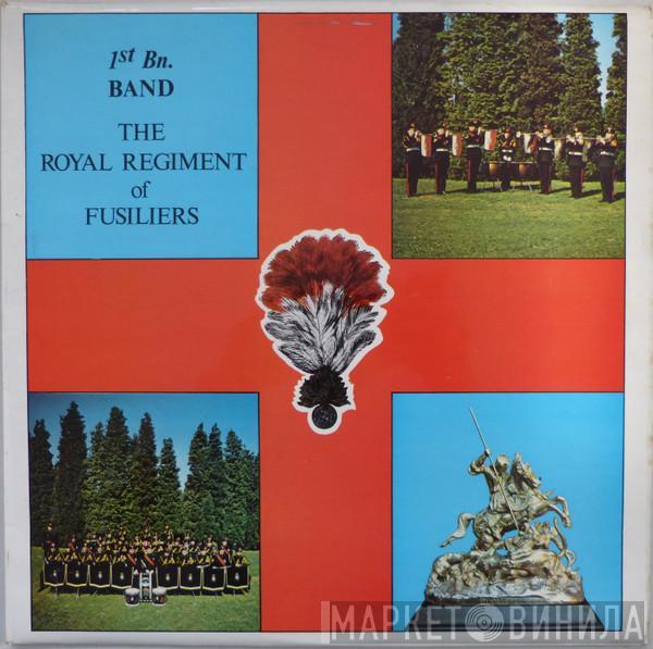1st Bn. The Royal Regiment Of Fusiliers Band - 1st Bn. Band The Royal Regiment Of Fusiliers