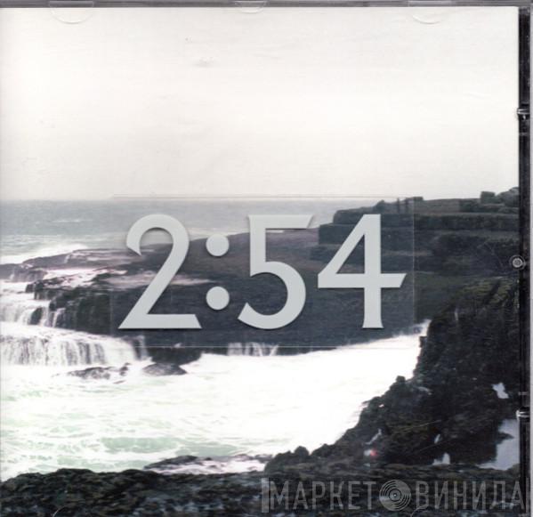 2:54 - 2:54