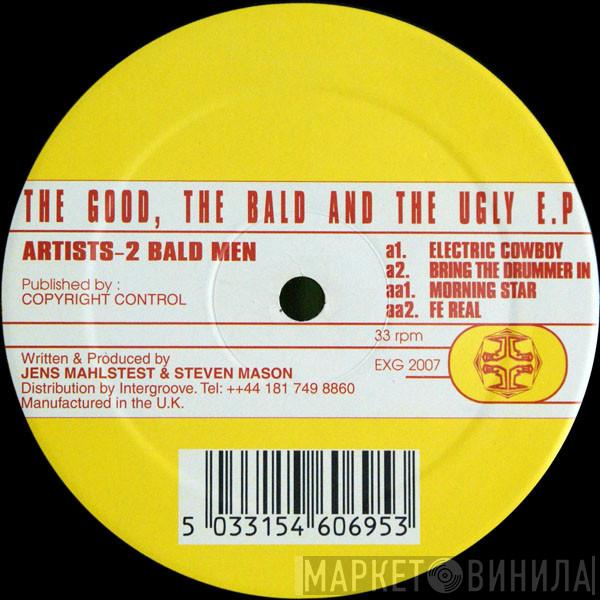 2 Bald Men - The Good, The Bald And The Ugly E.P