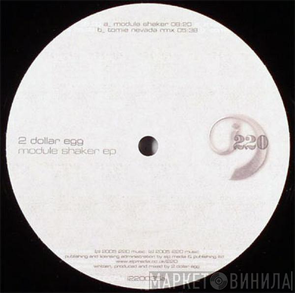 2 Dollar Egg - Module Shaker EP