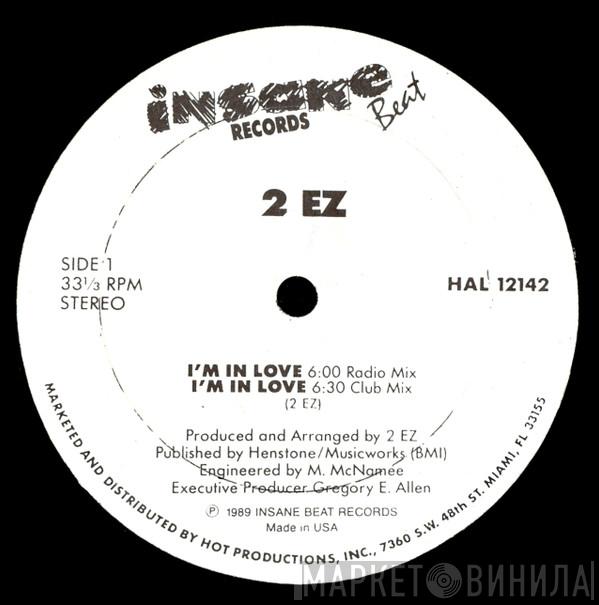 2 EZ - I'm In Love