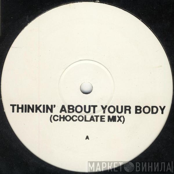 2-Mad - Thinkin' About Your Body