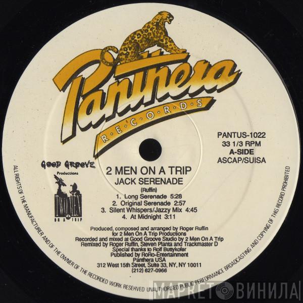 2 Men On A Trip - Jack Serenade / Move Ya Body