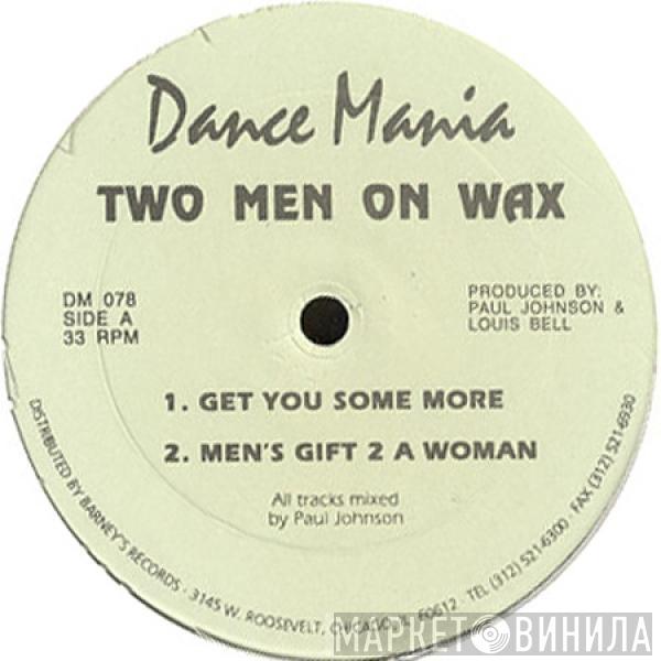 2 Men On Wax - Get You Some More