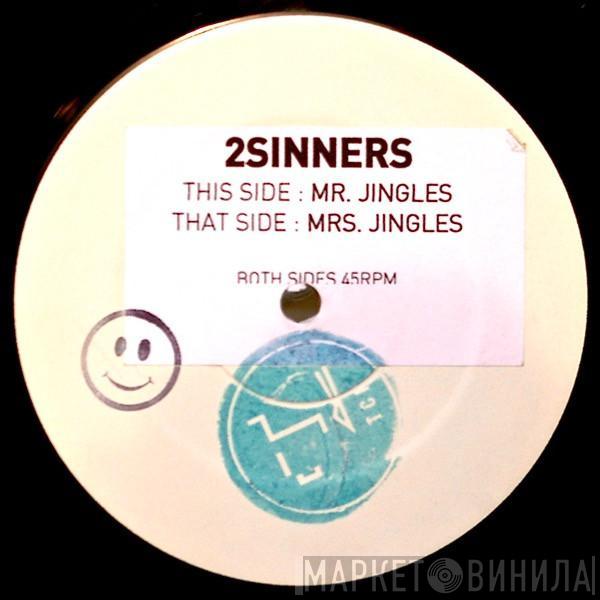 2 Sinners - Mr Jingles