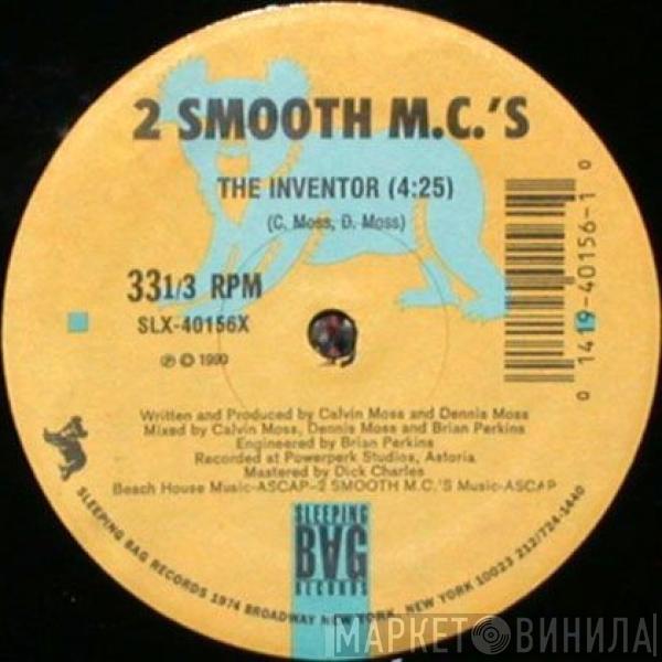 2 Smooth Mc's - The Inventor / Give It All You Got