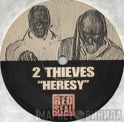 2 Thieves - Heresy