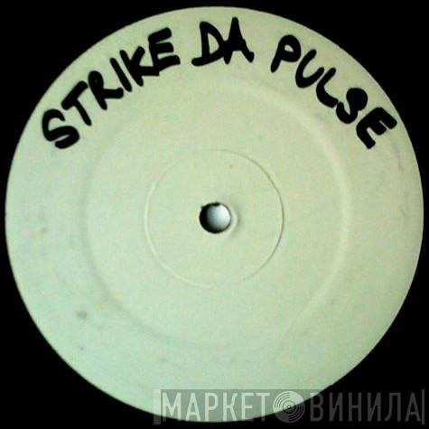2 Twisted Family - Strike Da Pulse