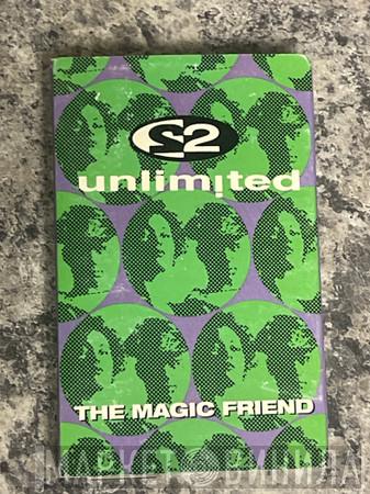  2 Unlimited  - The Magic Friend / Eternally Yours