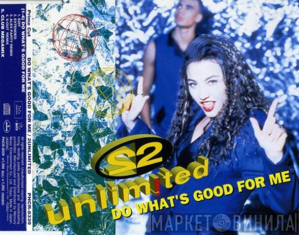  2 Unlimited  - Do What's Good For Me