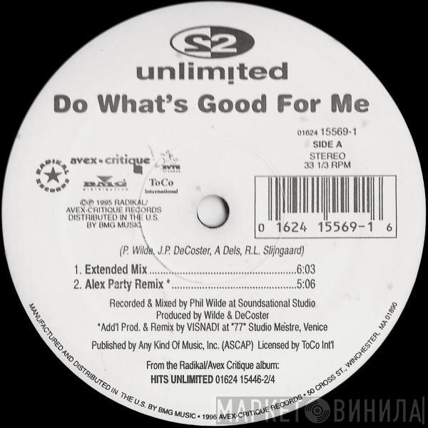  2 Unlimited  - Do What's Good For Me