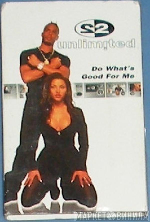  2 Unlimited  - Do What's Good For Me