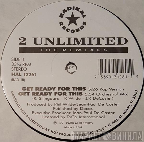  2 Unlimited  - Get Ready For This (The Remixes)
