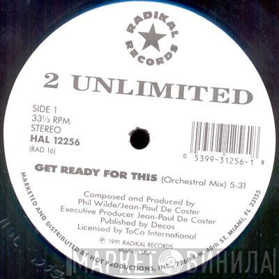  2 Unlimited  - Get Ready For This