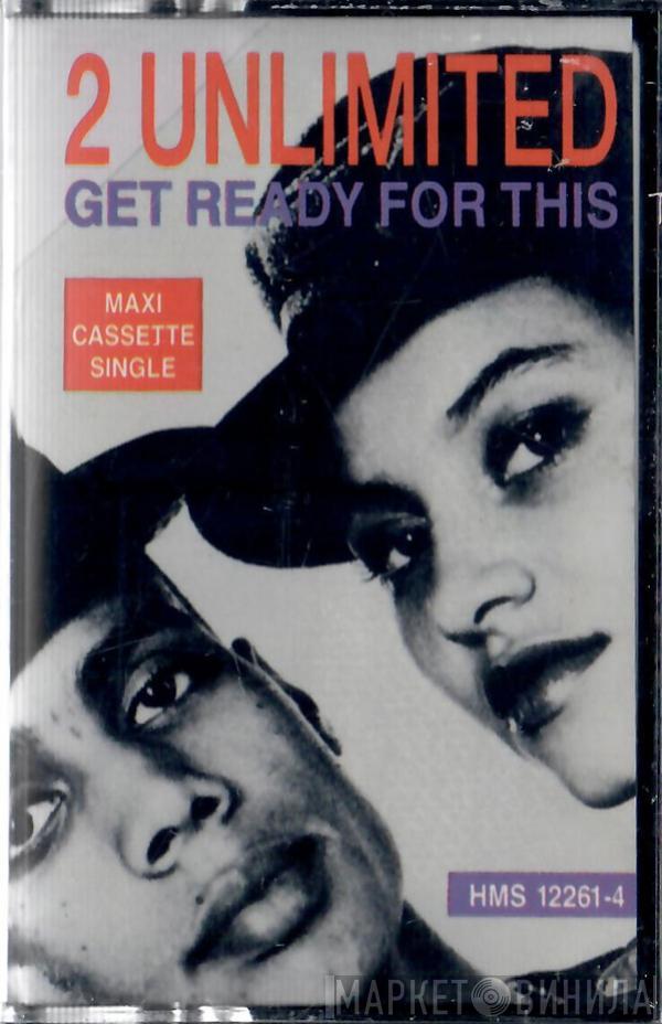  2 Unlimited  - Get Ready For This