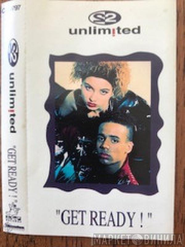  2 Unlimited  - Get Ready!
