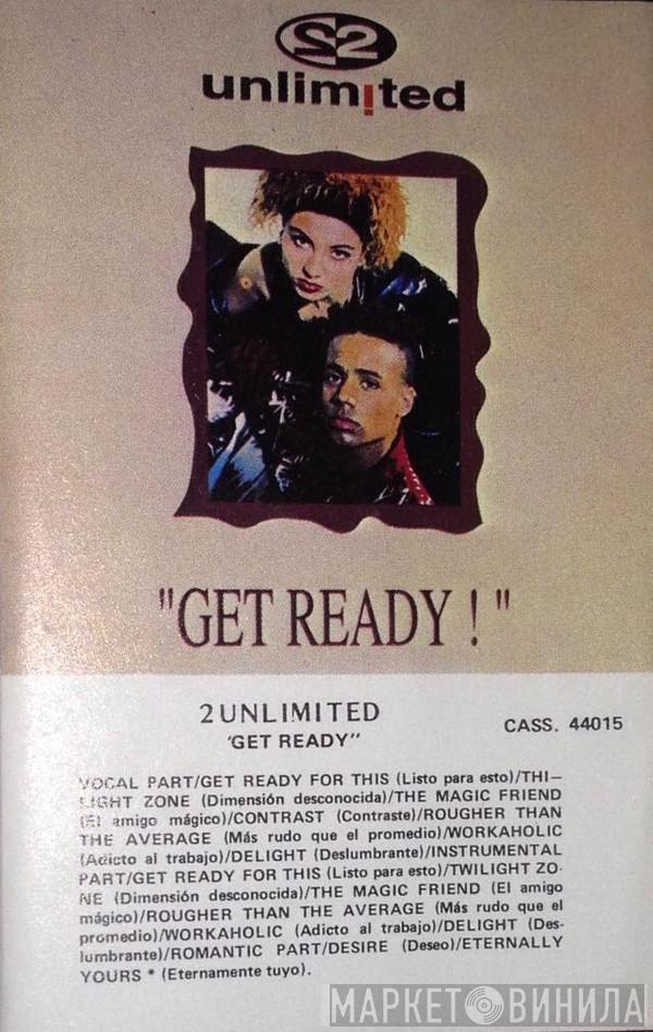  2 Unlimited  - Get Ready!