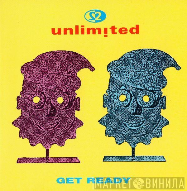  2 Unlimited  - Get Ready