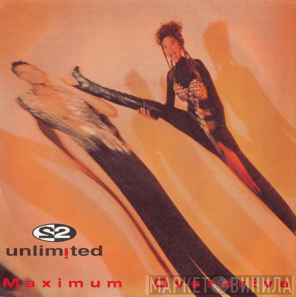 2 Unlimited - Maximum Overdrive