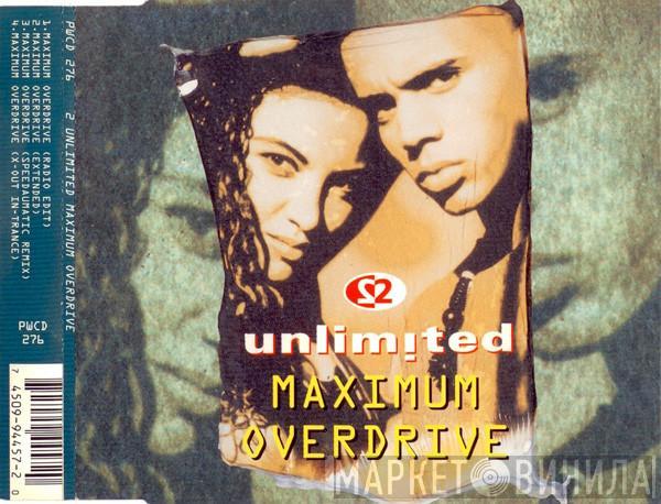 2 Unlimited - Maximum Overdrive
