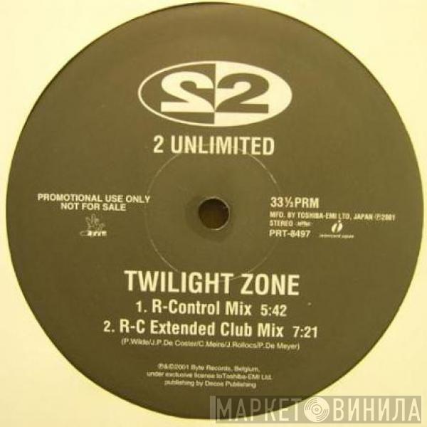  2 Unlimited  - Twilight Zone Remixes