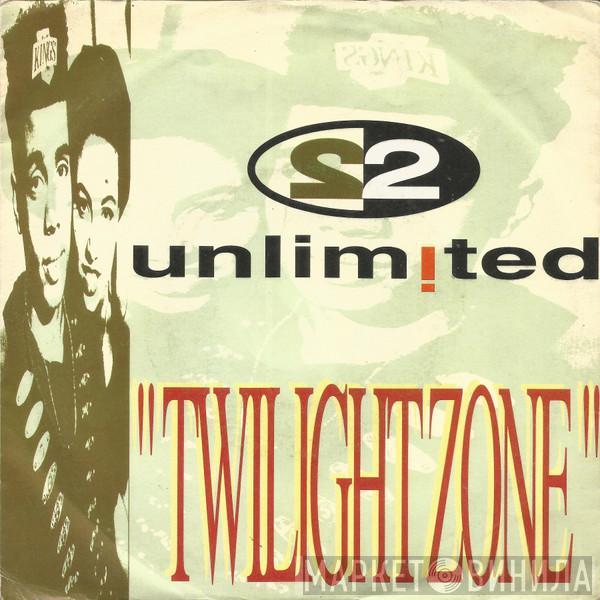  2 Unlimited  - Twilight Zone