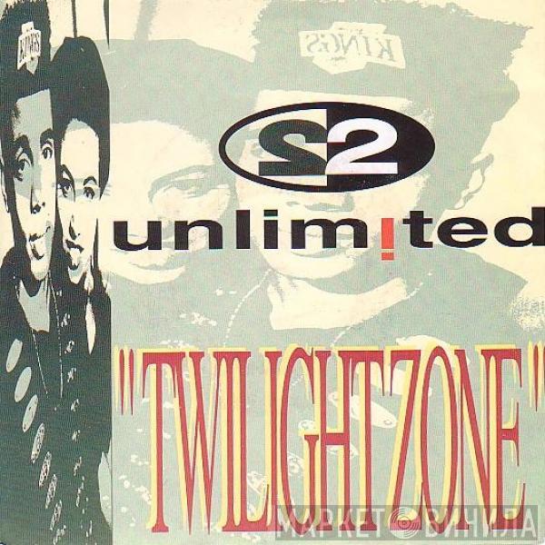  2 Unlimited  - Twilight Zone