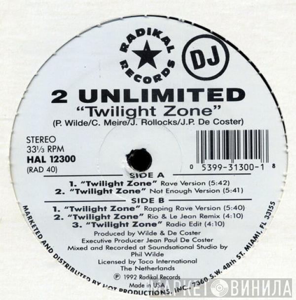  2 Unlimited  - Twilight Zone