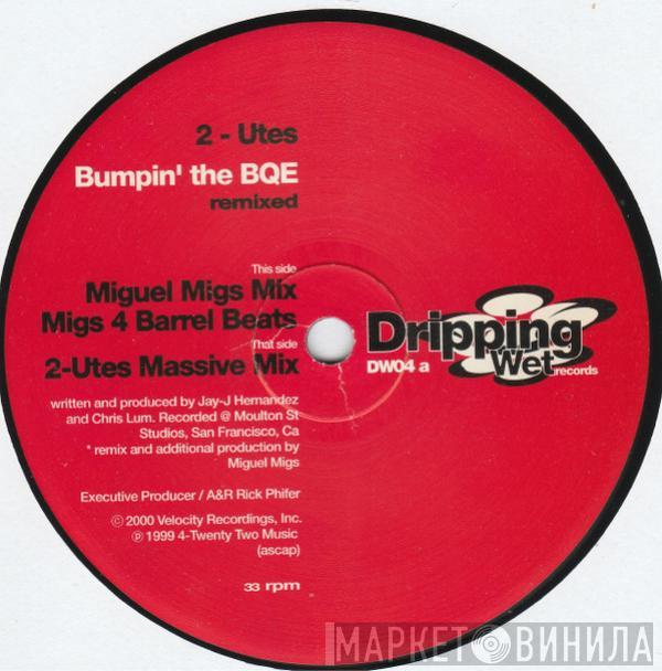  2 Utes  - Bumpin' The BQE (Remixed)