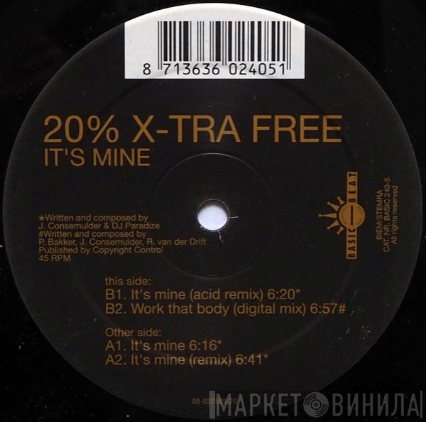 20% X-Tra Free - It's Mine