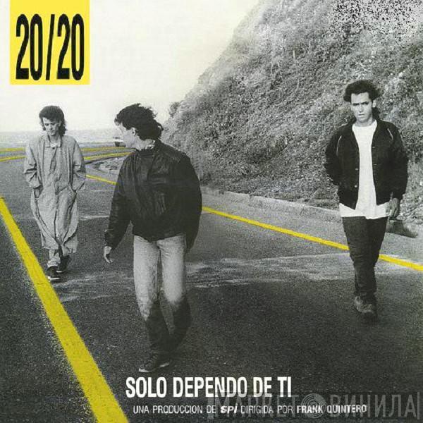 20/20  - Solo Dependo De Ti