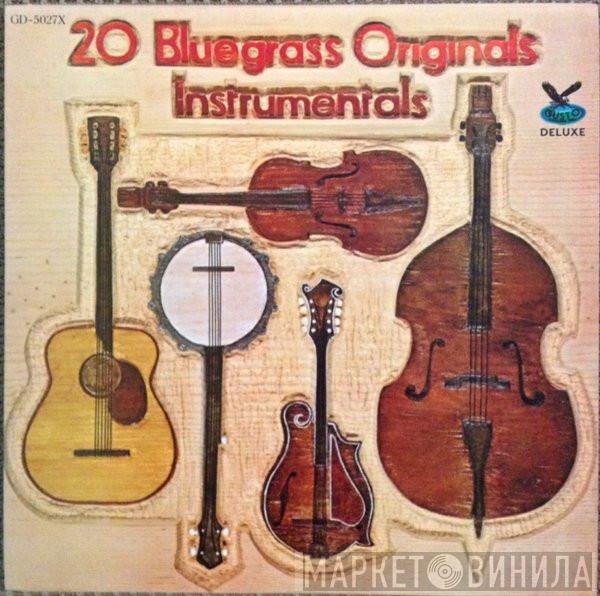  - 20 Bluegrass Originals: Instrumentals