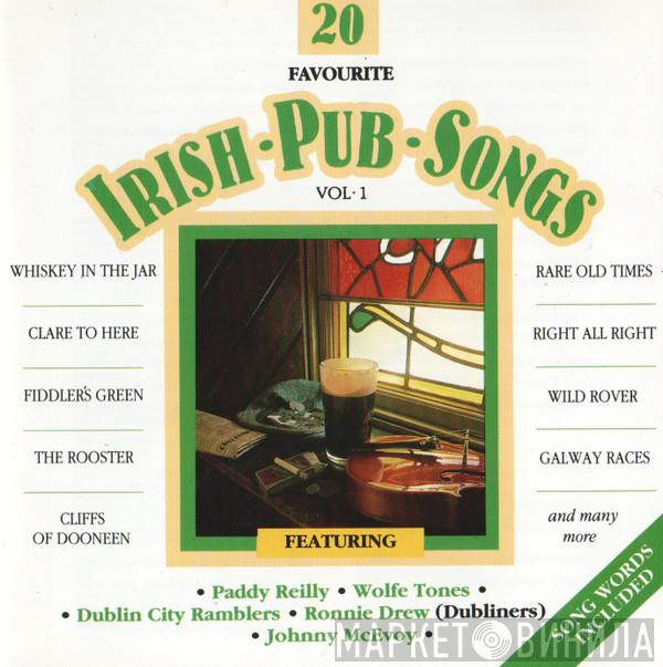  - 20 Favourite Irish Pub Songs Vol 1